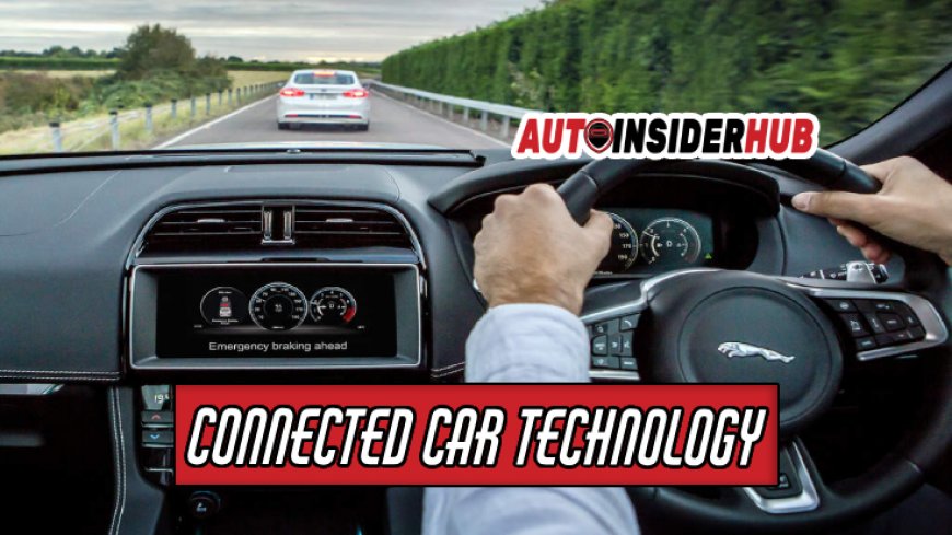 Connected Car Features for Modern Drivers