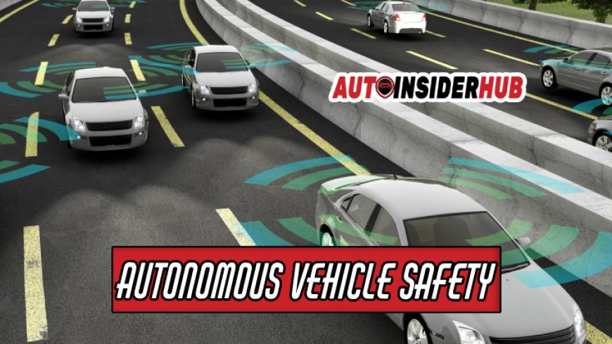 Top 10 Innovations in Autonomous Vehicle Safety