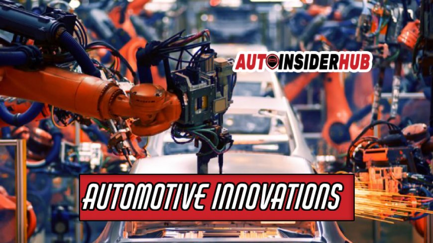 Top 10 Innovations in the Automotive Industry